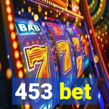 453 bet